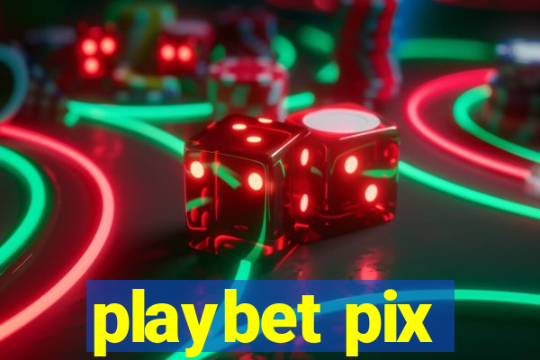 playbet pix